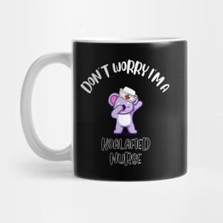 Don't Worry I'm A Koalafied Nurse Mug